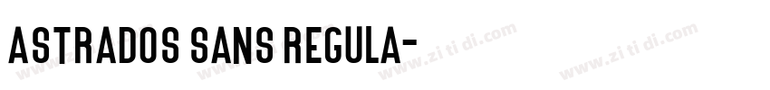 Astrados sans Regula字体转换